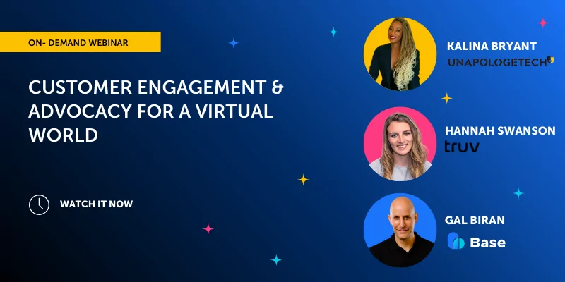 Customer Engagement & Advocacy for a Virtual World