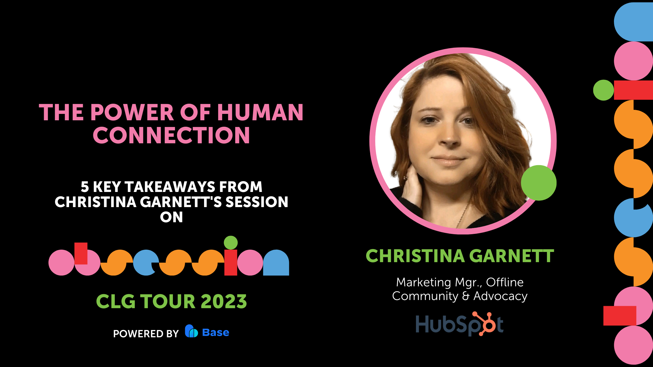 The Power of Human Connection: 5 Key Takeaways from Christina Garnett’s Session on The Obsession CLG Tour 2023