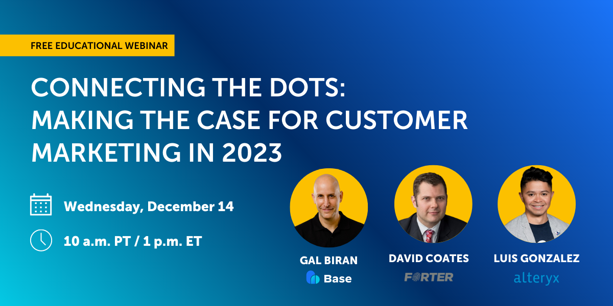 Making the Case for Customer Marketing in 2023